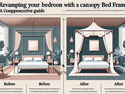 Revamping Your Bedroom Aesthetic with a Canopy Bed Frame: A Comprehensive Guide