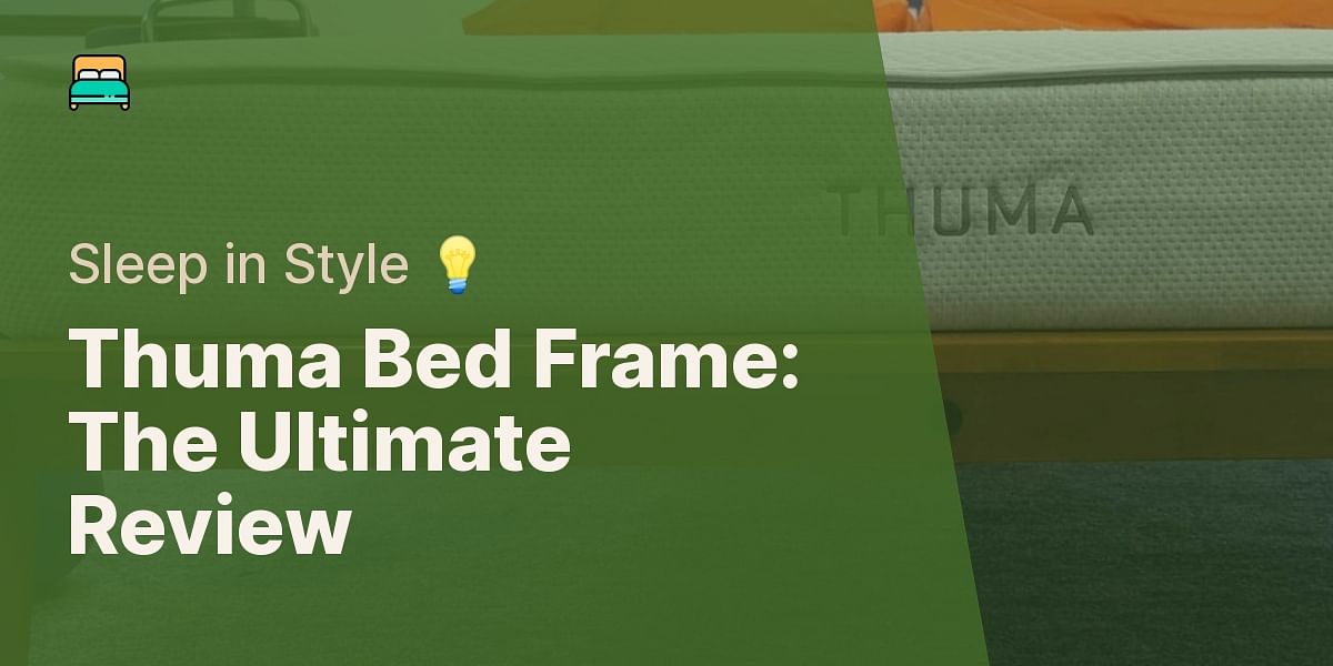 Thuma Bed Frame A Comprehensive Review and Buying Guide