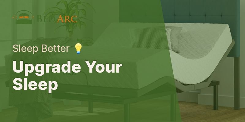 Upgrade Your Sleep - Sleep Better 💡