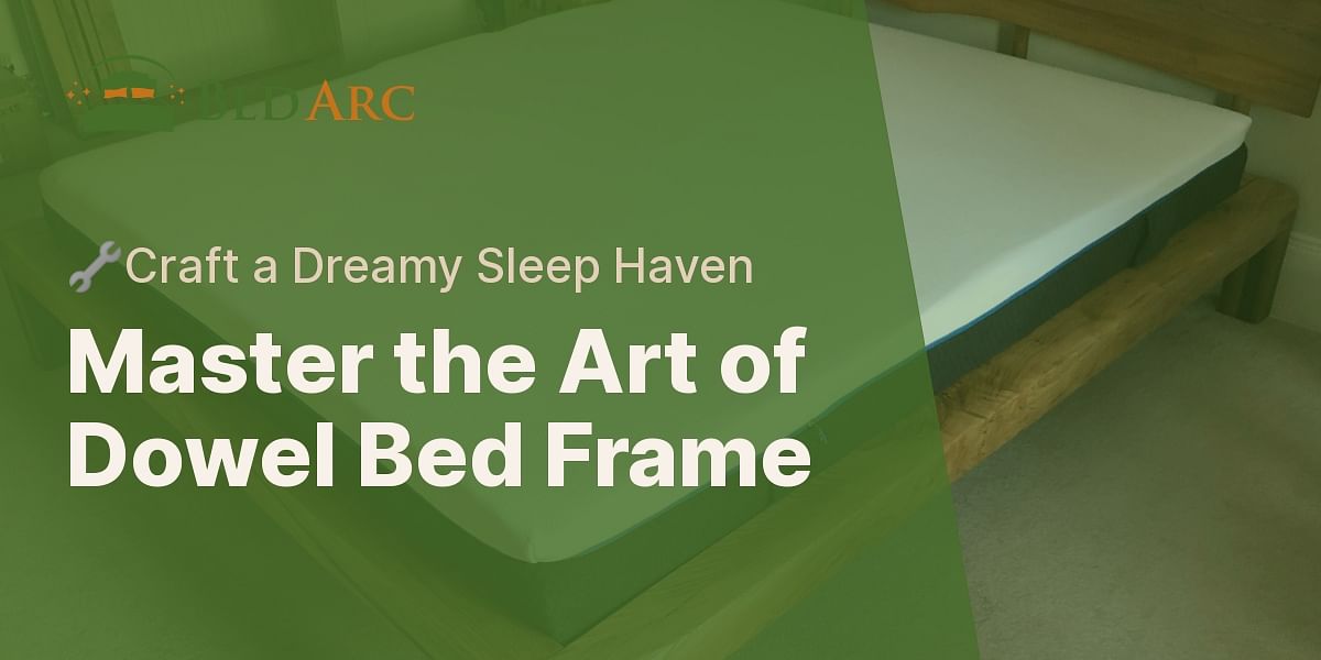 How to build a bed frame with dowels?