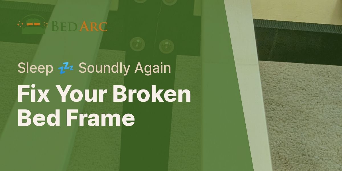 What should I do if my bed frame is broken?